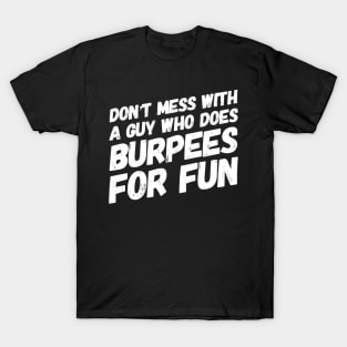 Burpees T-Shirt